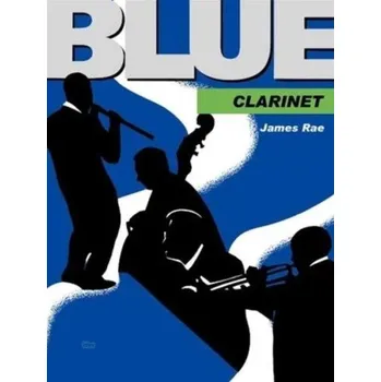 James Rae: Blue Clarinet (noty na klarinet)