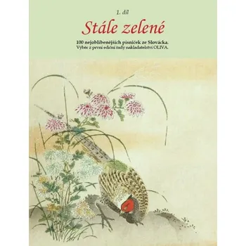 Stále zelené - 1. díl písniček ze slovácka