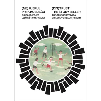 Cizojazyčná kniha (Dis)trust The Storyteller - The Case Of Krvavica Children Health Resort