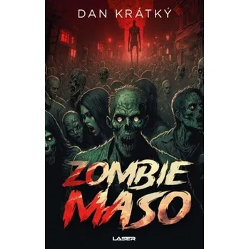 Zombiemaso - Dan Krátký