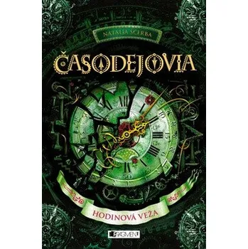 Časodejovia 3 - Hodinová veža - Natalja Ščerba
