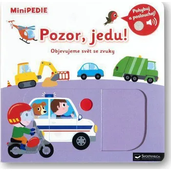 Leporelo Svojtka MiniPEDIE – Pozor, jedu! Objevujeme svět se zvuky Nathalie Choux