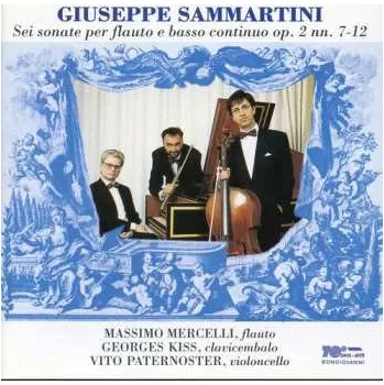 Zahraniční hudba CD Giuseppe Sammartini: Sei Sonate Per Flauto E Basso Continuo Op. 2 NN. 7 - 12 1997
