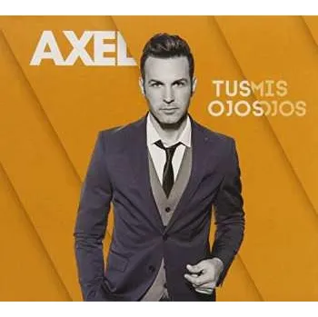 Zahraniční hudba CD Axel Fernando: Tus Ojos Mis Ojos 2014