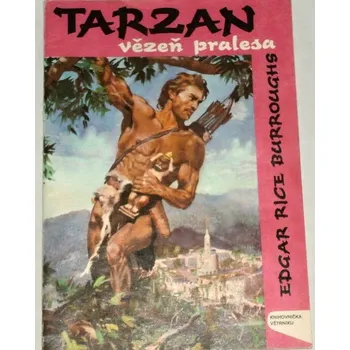 Burroughs Edgar Rice - Tarzan vězeň pralesa