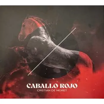 Zahraniční hudba CD Cristian De Moret: Caballo Rojo 2022