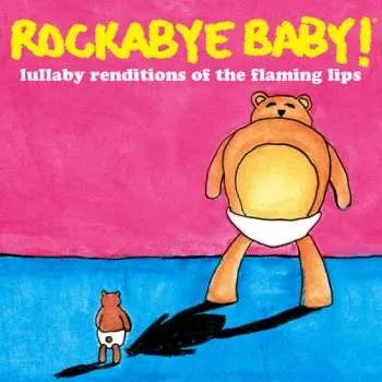 Zahraniční hudba CD Steven Charles Boone: Rockabye Baby! Lullaby Renditions Of The Flaming Lips 2011 Slipcase