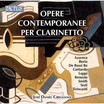 Zahraniční hudba CD Josè Daniel Cirigliano: Opere Contemporanee Per Clarinetto 2014