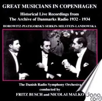 Zahraniční hudba CD Vladimir Horowitz: Great Musicians In Copenhagen (Historical Recordings From The Archive Of Danmarks Radio, 1932 - 1934) 2006