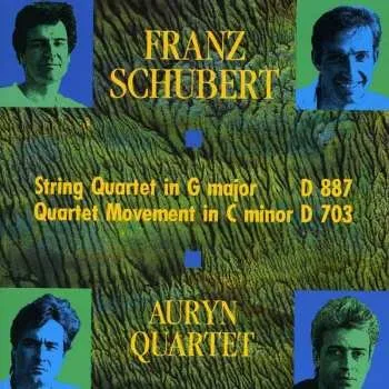 Zahraniční hudba CD Franz Schubert: String Quartet In G Major D 887 · Quartet Movement In C Minor D 703 2006