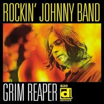 Zahraniční hudba CD The Rockin' Johnny Band: Grim Reaper 2012