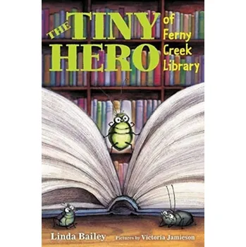 Učebnice Tiny Hero of Ferny Creek Library - Bailey, Linda