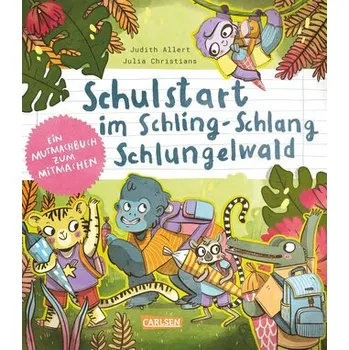 Pohádka Schulstart im Schling-Schlang-Schlungelwald - Allert, Judith