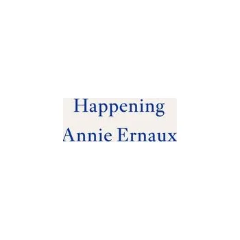 Cestování Happening - Ernaux, Annie