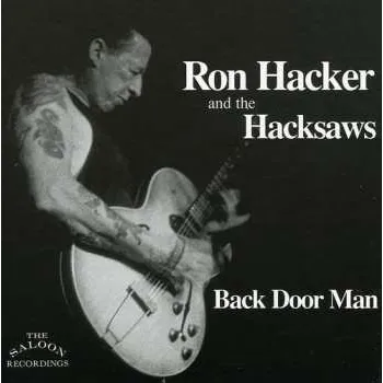 Zahraniční hudba CD Ron Hacker And The Hacksaws: Back Door Man 2000
