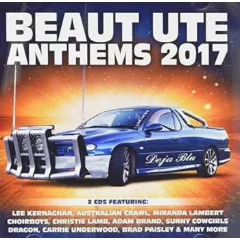 Zahraniční hudba 2CD Various: Beaut Ute Anthems 2017 2017