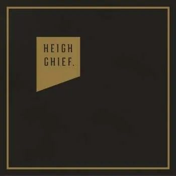 Zahraniční hudba CD Heigh Chief: Heigh Chief 2017