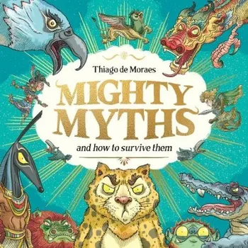 Kniha Mighty Myths (HB) - de Moraes, Thiago