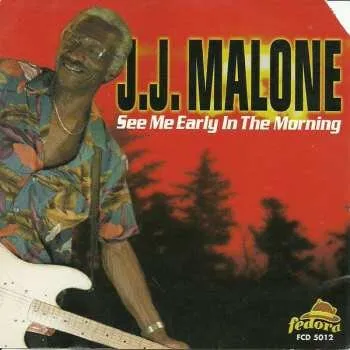 Zahraniční hudba CD J.J. Malone: See Me Early In The Morning 2006