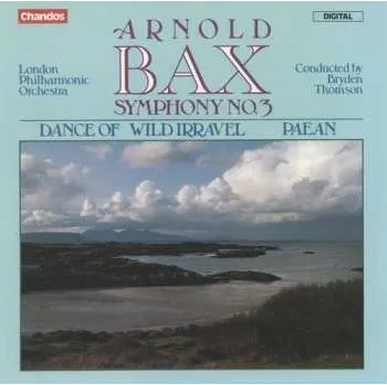 Zahraniční hudba CD Arnold Bax: Symphony No. 3 / Dance Of The Wild Irravel / Paean 2008
