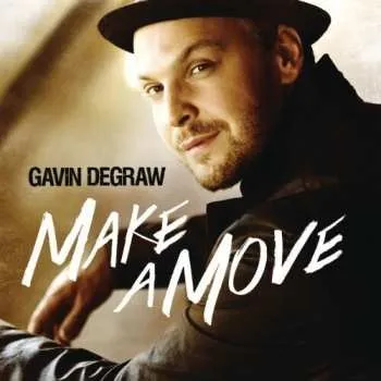 CD Gavin DeGraw: Make A Move 2017