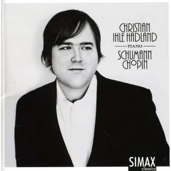 Zahraniční hudba CD Chopin / Hadland: Chopin & Schumann Piano Works 2011
