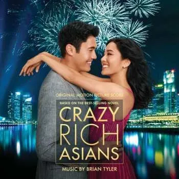 Zahraniční hudba CD Brian Tyler: Crazy Rich Asians [Original motion picture score] 2021