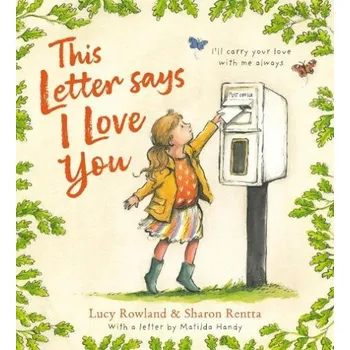 Cizojazyčná kniha This Letter Says I Love You - Handy, Matilda a Rowland, Lucy