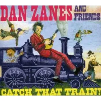 Zahraniční hudba CD Dan Zanes And Friends: Catch That Train 2006
