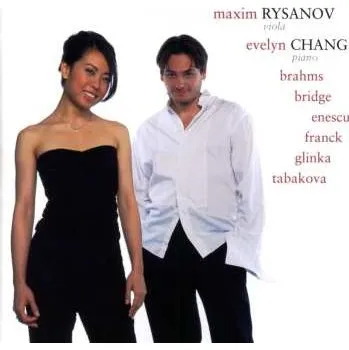 Zahraniční hudba CD Maxim Rysanov: Brahms, Glinka, Enescu, Bridge, Franck, Tabakova 2019