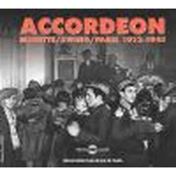 Zahraniční hudba 2CD Various: Accordéon - Musette / Swing / Paris 1913-1941 2015