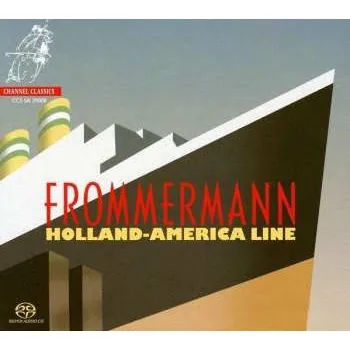 Zahraniční hudba SACD Frommermann: Holland-America Line 2018 SACD Digipac