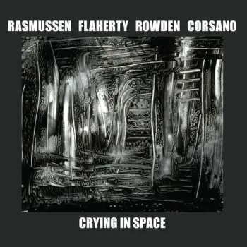 Zahraniční hudba CD Paul Flaherty: Crying In Space 2023