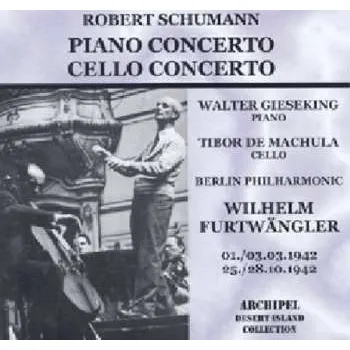 Zahraniční hudba CD Robert Schumann: Klavierkonzert = Piano Concerto / Cellokonzert = Cello Concerto 2012