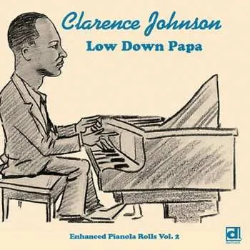Zahraniční hudba CD Clarence Johnson: Low Down Papa 2011