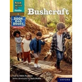 Cizí jazyk Read Write Inc. Phonics: Bushcraft (Yellow Set 5 NF Book Bag Book 5) - Rushton, Abbie