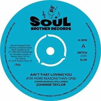 Zahraniční hudba SP Johnnie Taylor: Ain't That Loving You (For More Reasons Than One) 2018