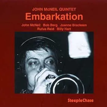 Zahraniční hudba CD John McNeil Quintet: Embarkation 2011