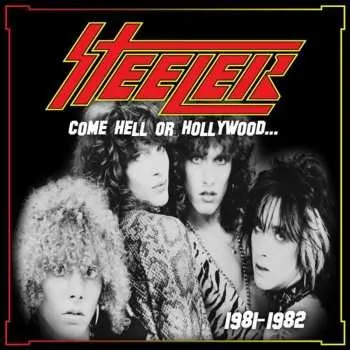 Zahraniční hudba CD Steeler: Come Hell Or Hollywood... (...1981-82) 2025