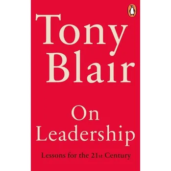 Kniha On Leadership - Tony Blair [EN] (2025, Brožovaná, Random House UK Ltd)