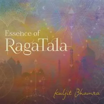 Zahraniční hudba CD Kuljit Bhamra: Essence Of Raga Tala 2020