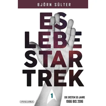 Umění Es lebe Star Trek - Mehrbändige Neuauflage - Sülter, Björn