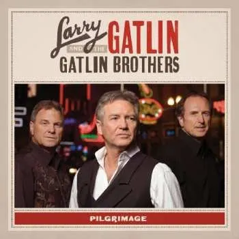 Zahraniční hudba CD Larry Gatlin & The Gatlin Brothers: Pilgrimage 2009