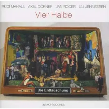 Zahraniční hudba CD Die Enttäuschung: Vier Halbe 2017