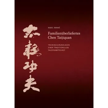 Familienüberliefertes Chen Taijiquan - Ranné, Nabil