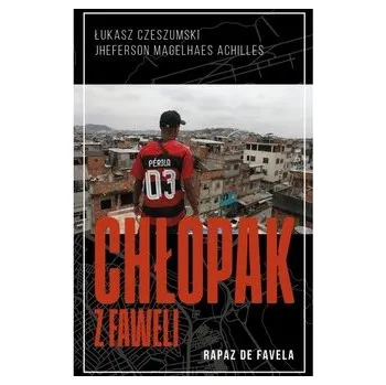 Literární biografie Chłopak z faweli - Czeszumski Łukasz