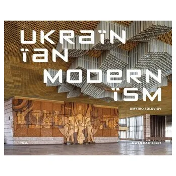 Ukrainian Modernism - Soloviov, Dmytro