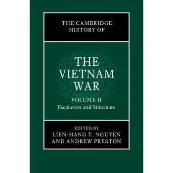 Populárně naučná literatura pro dospělé The Cambridge History of the Vietnam War – Lien-Hang T. Nguyen,Andrew Preston (EN)