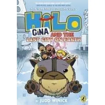 Hilo: Gina and the Last City on Earth - Winick, Judd