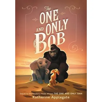 The One and Only Bob - Katherine Applegate [EN] (2020, Firma, HarperCollins Publishers)